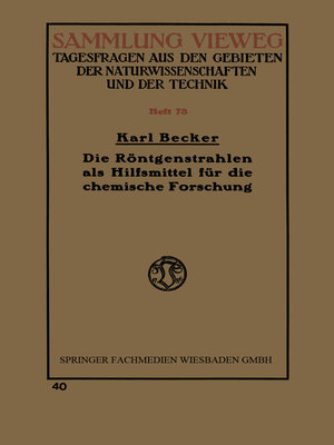 cover image of Die Röntgenstrahlen als Hilfsmittel für die chemische Forschung